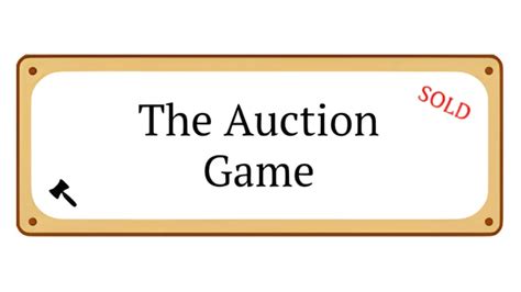 auction game|Let's Settle This .